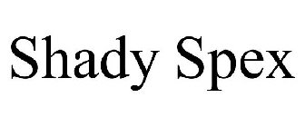 SHADY SPEX
