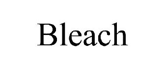 BLEACH