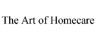 THE ART OF HOMECARE