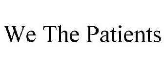 WE THE PATIENTS