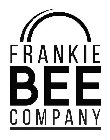 FRANKIE BEE COMPANY