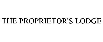 THE PROPRIETOR'S LODGE