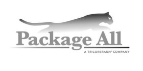 PACKAGE ALL A TRICORBRAUN COMPANY