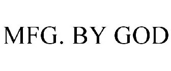 MFG. BY GOD