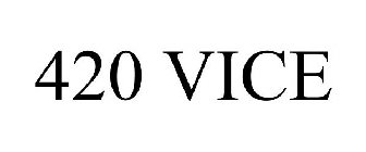 420 VICE