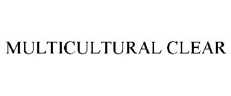MULTICULTURAL CLEAR