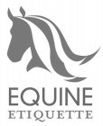 EQUINE ETIQUETTE