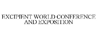 EXCIPIENT WORLD CONFERENCE & EXPO