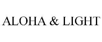 ALOHA & LIGHT