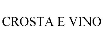 CROSTA E VINO