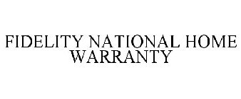 FIDELITY NATIONAL HOME WARRANTY