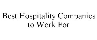 BEST HOSPITALITY COMPANIES TO WORK FOR