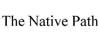 THE NATIVE PATH
