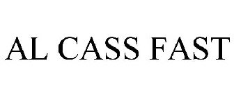 AL CASS FAST