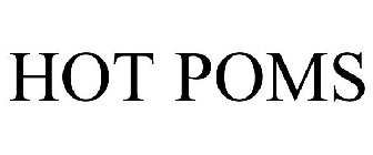 HOT POMS