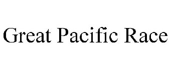 GREAT PACIFIC RACE