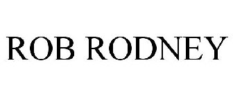 ROB RODNEY