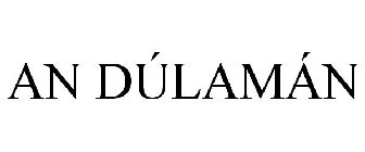 AN DÚLAMÁN