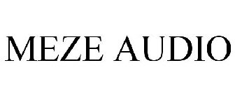 MEZE AUDIO