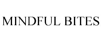 MINDFUL BITES