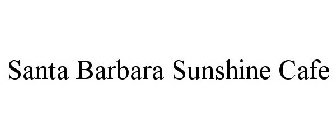 SANTA BARBARA SUNSHINE CAFE