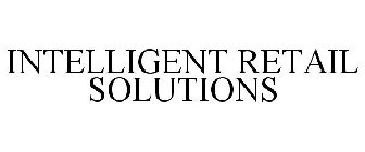 INTELLIGENT RETAIL SOLUTIONS