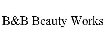 B&B BEAUTY WORKS