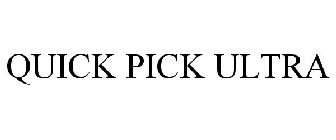 QUICK PICK ULTRA