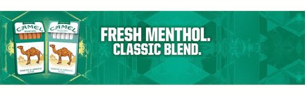 SINCE 1913 CAMEL MENTHOL TURKISH & DOMESTIC BLEND SINCE 1913 CAMEL MENTHOL SILVER TURKISH & DOMESTIC BLEND FRESH MENTHOL CLASSIC BLEND