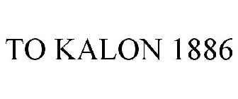 TO KALON 1886