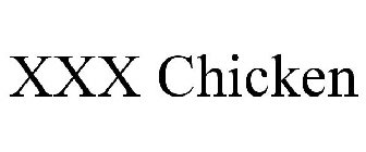 XXX CHICKEN