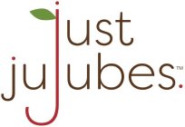 JUST JUJUBES.