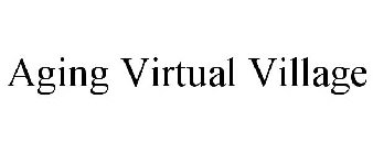 AGING VIRTUAL VILLAGE