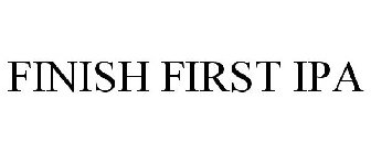 FINISH FIRST IPA