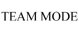 TEAM MODE