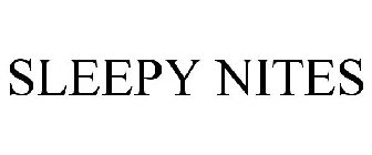 SLEEPY NITES