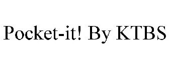 POCKET-IT! BY KTBS