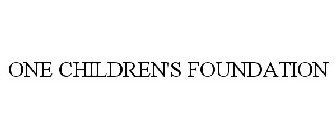 ONE CHILDREN'S FOUNDATION