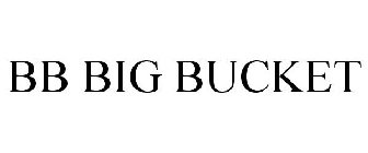 BB BIG BUCKET