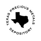 TEXAS PRECIOUS METALS DEPOSITORY