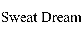 SWEAT DREAM