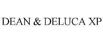 DEAN & DELUCA XP