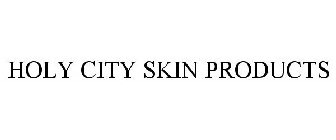 HOLY CITY SKIN PRODUCTS