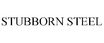 STUBBORN STEEL