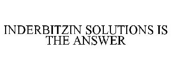 INDERBITZIN SOLUTIONS IS THE ANSWER