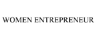 WOMEN ENTREPRENEUR