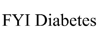 FYI DIABETES