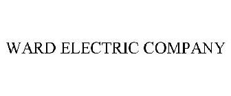 WARD ELECTRIC COMPANY