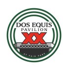 DOS EQUIS PAVILION XX AT FAIR PARK