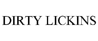 DIRTY LICKINS